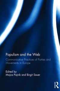 Populism and the Web: Communicative Practices of Parties and Movements in Europe