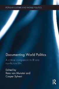 Documenting World Politics: A Critical Companion to IR and Non-Fiction Film