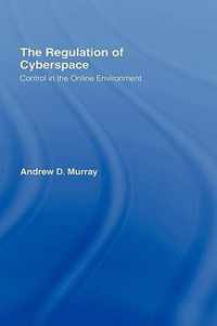The Regulation of Cyberspace