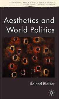 Aesthetics And World Politics