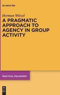 A Pragmatic Approach to Agency in Group Activity