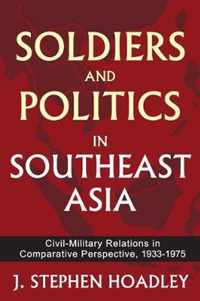 Soldiers and Politics in Southeast Asia