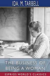 The Business of Being a Woman (Esprios Classics)