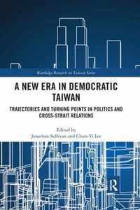 A New Era in Democratic Taiwan