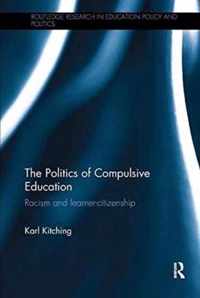 The Politics of Compulsive Education