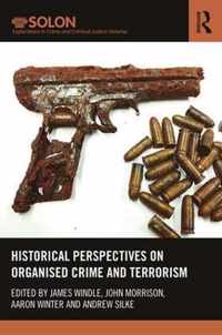 Historical Perspectives on Organised Crime and Terrorism