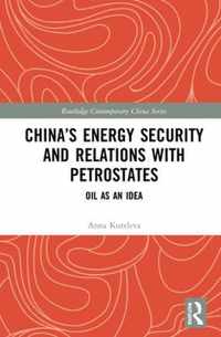 China's Energy Security and Relations With Petrostates