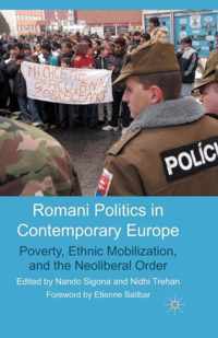 Romani Politics in Contemporary Europe: Poverty, Ethnic Mobilization, and the Neoliberal Order