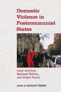 Domestic Violence in Postcommunist States