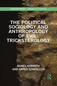 The Political Sociology and Anthropology of Evil