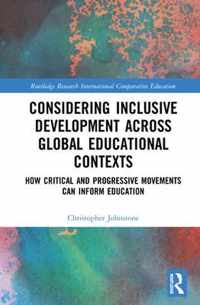 Considering Inclusive Development across Global Educational Contexts