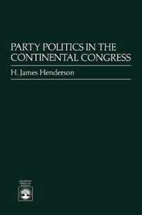 Party Politics in the Continental Congress