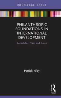 Philanthropic Foundations in International Development