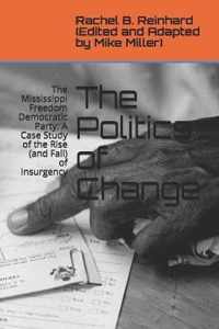 The Politics of Change: The Mississippi Freedom Democratic Party