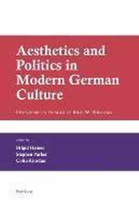 Aesthetics and Politics in Modern German Culture