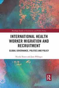 International Health Worker Migration and Recruitment