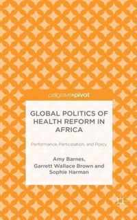 Global Politics of Health Reform in Africa