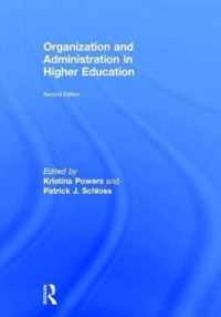 Organization and Administration in Higher Education