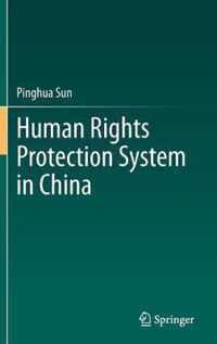 Human Rights Protection System in China