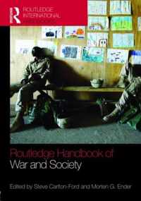 The Routledge Handbook of War and Society