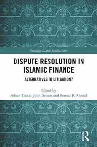 Dispute Resolution in Islamic Finance