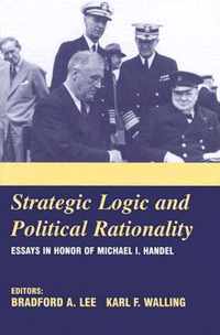 Strategic Logic and Political Rationality