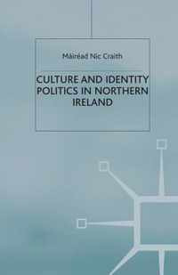 Culture and Identity Politics in Northern Ireland