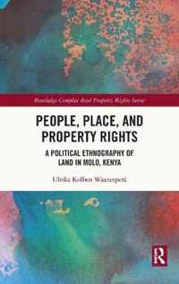 People, Place and Property Rights