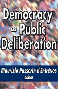 Democracy as Public Deliberation