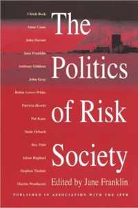 The Politics of Risk Society