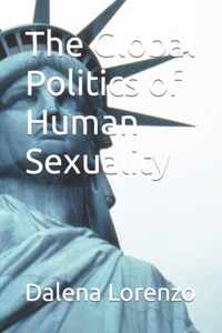 The Global Politics of Human Sexuality