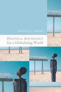 Political Sociology for a Globalizing World