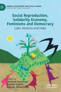 Social Reproduction, Solidarity Economy, Feminisms and Democracy