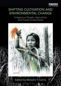 Shifting Cultivation and Environmental Change