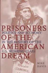 Prisoners of the American Dream