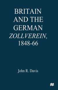 Britain and the GermanZollverein, 1848-66