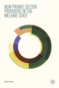 New Private Sector Providers in the Welfare State