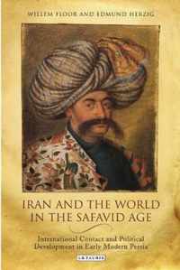 Iran & The World In The Safavid Age