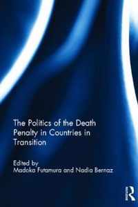 Politics Of The Death Penalty In Countries In Transition