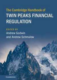 The Cambridge Handbook of Twin Peaks Financial Regulation