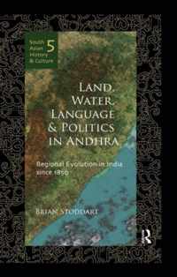 Land, Water, Language and Politics in Andhra