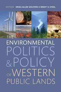 The Environmental Politics and Policy of Western Public Lands