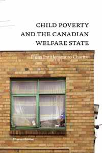 Child Poverty and the Canadian Welfare State