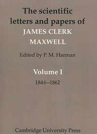 The Scientific Letters and Papers of James Clerk Maxwell