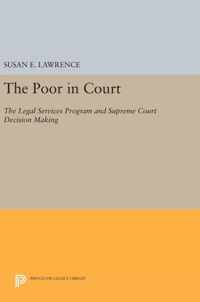 The Poor in Court - The Legal Services Program and Supreme Court Decision Making