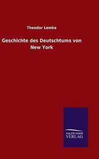 Geschichte des Deutschtums von New York