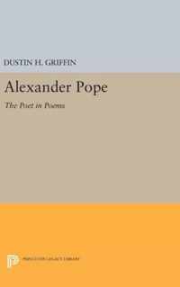 Alexander Pope - The Poet in Poems