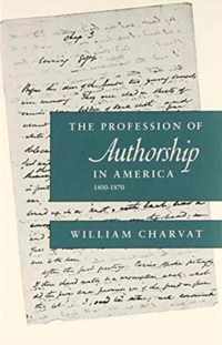 The Profession of Authorship in America, 1800-1870