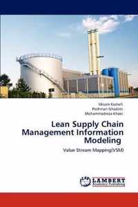 Lean Supply Chain Management Information Modeling