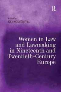 Women in Law and Lawmaking in Nineteenth and Twentieth-Century Europe